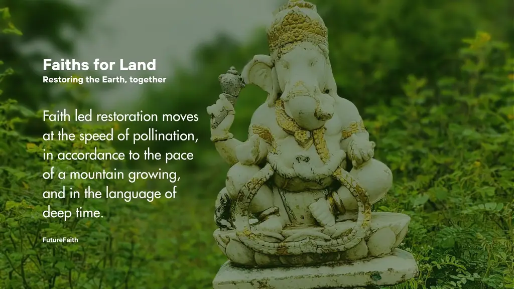 Faiths for Land: Restoring the Earth, Together