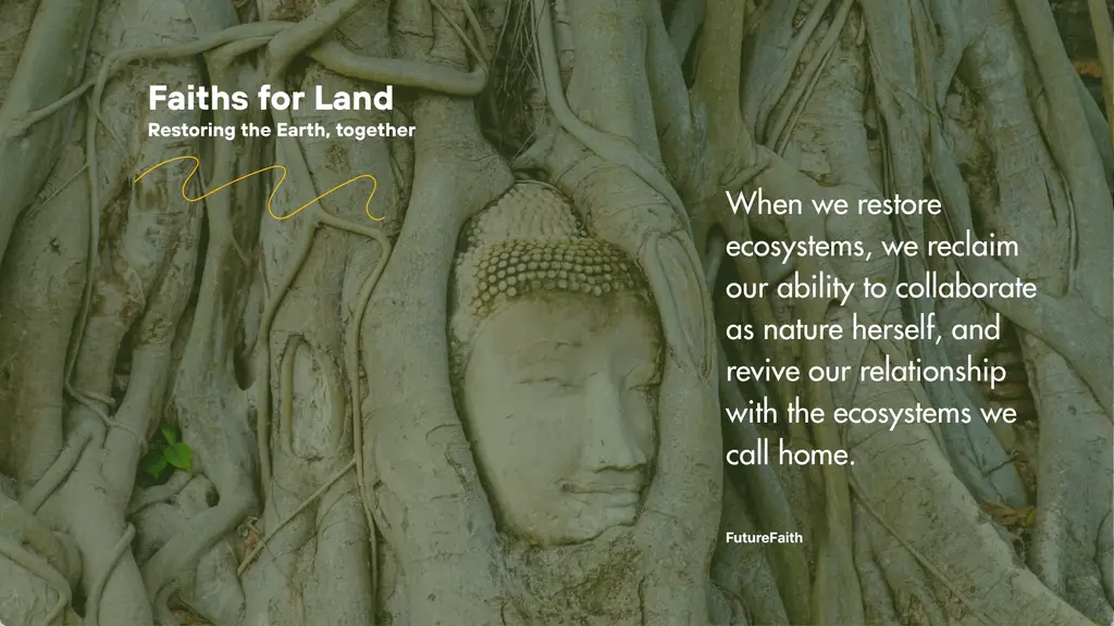 Faiths for Land: Restoring the Earth, Together